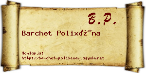 Barchet Polixéna névjegykártya